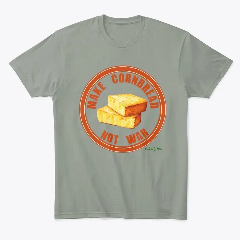 Make Cornbread Not War